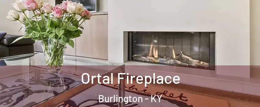  Ortal Fireplace Burlington - KY